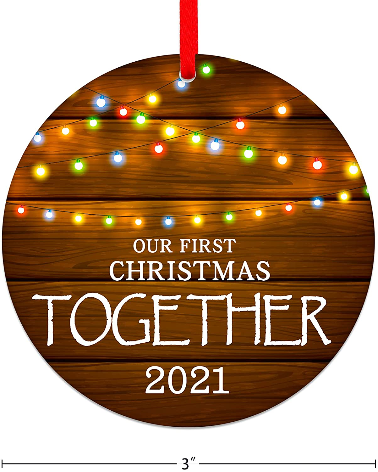 Our First Christmas Together Ornament 2021, 3" Rustic 1St Holiday Keepsake Ornament, Double-Side Printed Boyfriend Girlfriend Farmhouse Collectible Present
